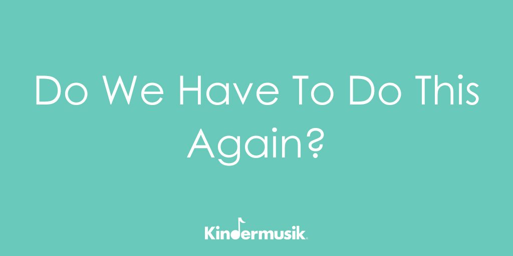 Do We Have To Do This Again?