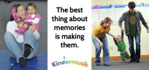 making memories in Kindermusik quote